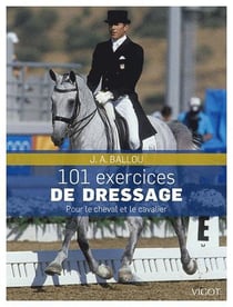 101 exercices de dressage - pour le cheval et le cavalier