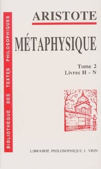 Métaphysique Tome 2 - livres H-N