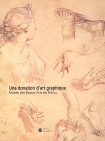 Une donation d'art graphique - musée des beaux-arts de Nancy