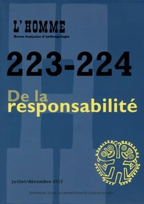 REVUE L'HOMME n.223/224 : de la responsabilité