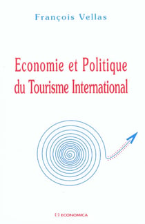 ECONOMIE ET POLITIQUE DU TOURISME INTERNATIONAL