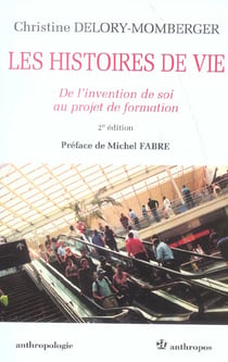 Les histoires de vie - de l'invention de soi au projet de formation (2e édition)