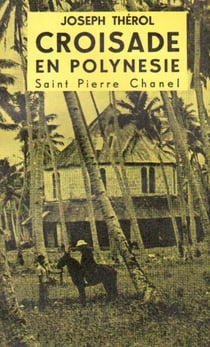Croisade en polynésie - saint pierre chanel
