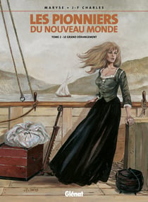 Les pionniers du Nouveau Monde Tome 2 : le grand dérangement