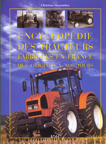 Encyclopedie des tracteurs agricoles francais