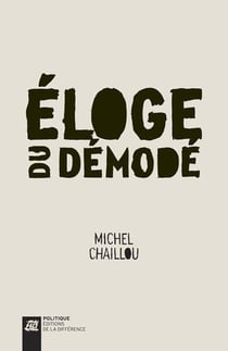Éloge du démodé