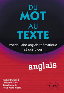 Du mot au texte : Vocabulaire anglais thématique et exercices
