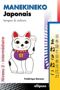 Manekineko japonais langue et culture Tome 2