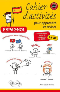 Espagnol - cahier d'activités pour apprendre réviser - A1>A2