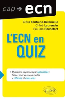 L'ecn en quizz (+ reflexes et mots cles)
