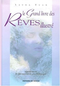 Grand livre des reves illustre (le)  (relie)