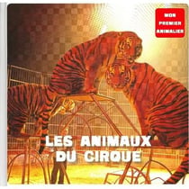 Mon premier animalier le cirque