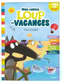 Cahier de vacances : je rentre en Petite Section avec Loup