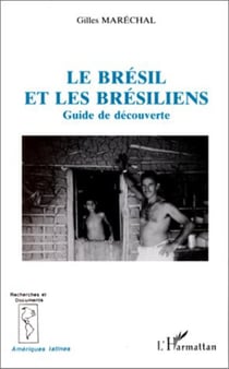 Le Brésil et les brésiliens