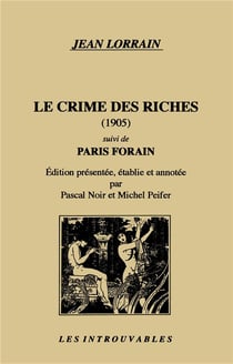 Le crime des riches suivi de "Paris forain"
