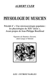 Physiologie du musicien - une microsciologie populaire : mes physiologies du XIXe siècle