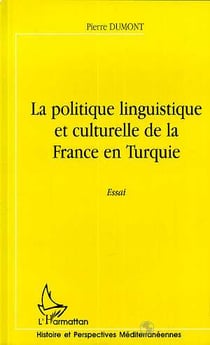 La politique linguistique et culturelle de la france en turquie