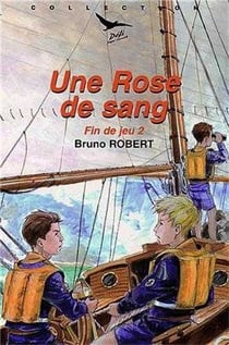 Fin de jeu Tome 2 - une rose de sang