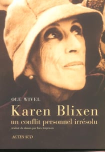 Karen blixen, un conflit personnel irresolu