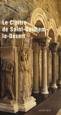 Le cloître de Saint-Guilhem-le-Désert