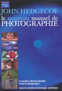 Nouveau manuel de photographie (le)