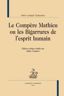 Le compère Mathieu ou les bigarrures de l'esprit humain