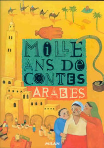 Mille ans de contes arabes