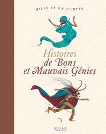 Histoires de bons et mauvais genies