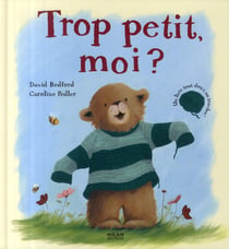 Trop petit, moi ?