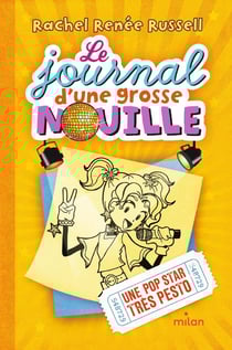 Le journal d'une grosse nouille Tome 3 : une pop star très pesto