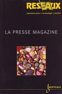 La presse magazine (Réseaux 2001 Vol.19 N°105)