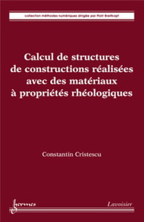 Calcul de structures de constructions réalisées avec des matériaux à propriétés rhéologiques