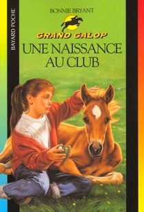 Grand galop t.608 - une naissance au club