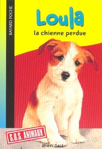 S.O.S. animaux t.603 - Loula, la chienne perdue
