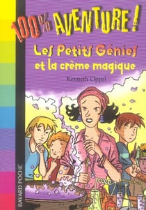 Les petits génies et la crème magique