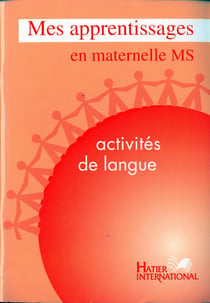 Mes apprentissages en maternelle ms - activités de langue - livre de l'élève