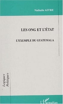 Les ong et l'état - l'exemple du Guatemala