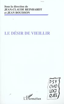 LE DÉSIR DE VIEILLIR