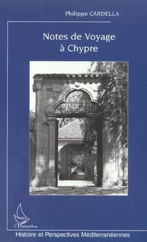 Notes de voyage à Chypre : Chroniques historiques