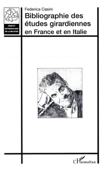Bibliographies des études girardiennes en France et en Italie