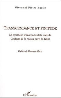 Transcendance et finitude - la synthèse transcendantale dans la critique de la raison pure de Kant