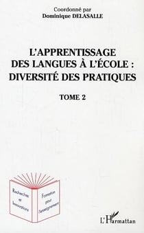 L'apprentissage des langues à l'école : diversité des pratiques t.2