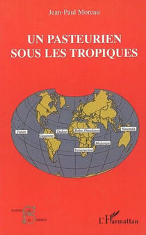 Un pasteurien sous les tropiques