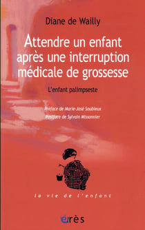 Attendre un enfant apres une interruption médicale de grossesse