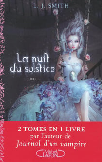 La nuit du solstice Tome 1 - solstice d'hiver, Tome 2 - un coeur indompté