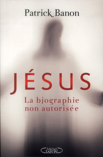 Jésus, la biographie non autorisée