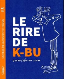 Cahiers de la duduchothèque Tome 3 : le rire de K-bu : quand Cabu rit jeune