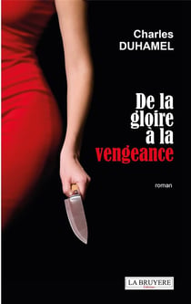De la gloire à la vengeance