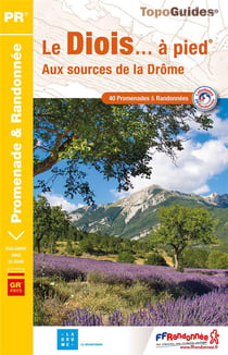 Le Diois... à pied : aux sources de la Drôme