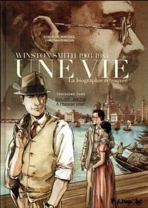Une vie - Winston Smith (1903-1984), la biographie retrouvée Tome 3 : mars 1925-avril 1926, a chinese year